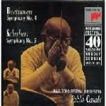 Beethoven: Symphony No 4; Schubert: Symphony No 5 / Casals