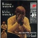 Beethoven: Symphony No 4; Schubert: Symphony No 5 / Casals