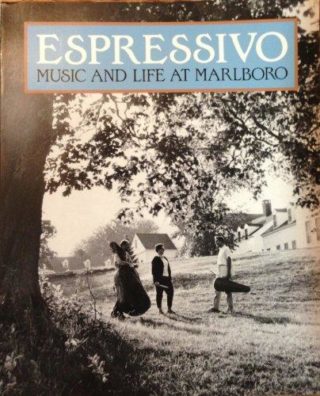 Espressivo: Music and Life at Marlboro